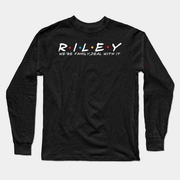 The Riley Family Riley Surname Riley Last name Long Sleeve T-Shirt by TeeLogic